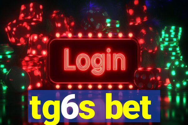 tg6s bet