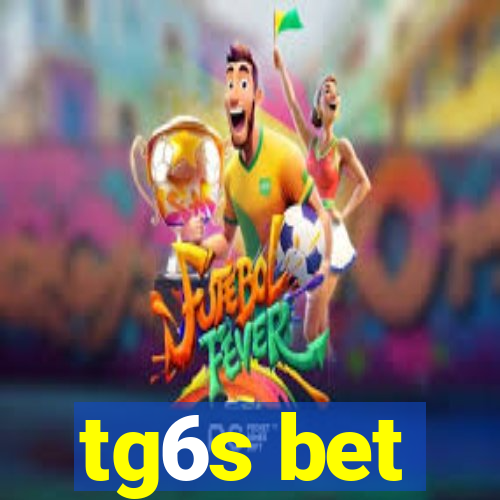 tg6s bet