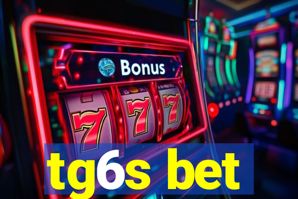 tg6s bet