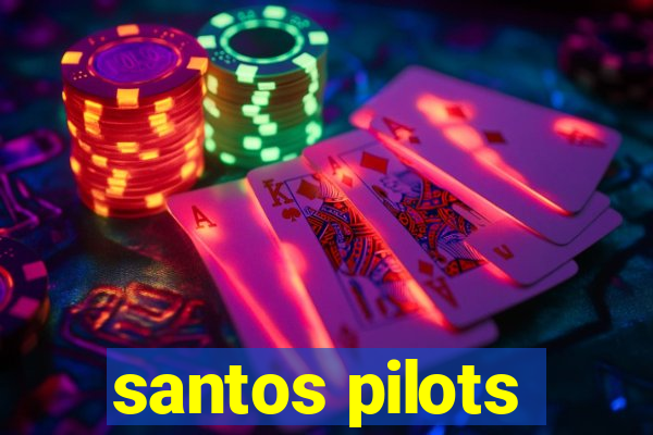 santos pilots