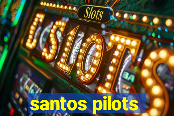 santos pilots