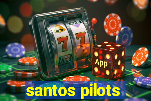 santos pilots