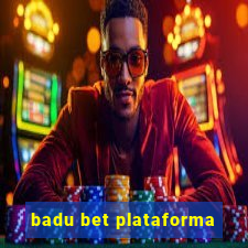 badu bet plataforma