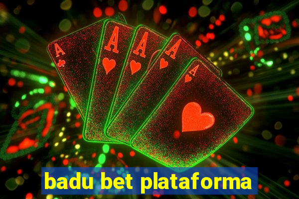 badu bet plataforma