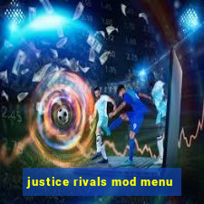 justice rivals mod menu