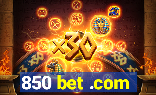 850 bet .com