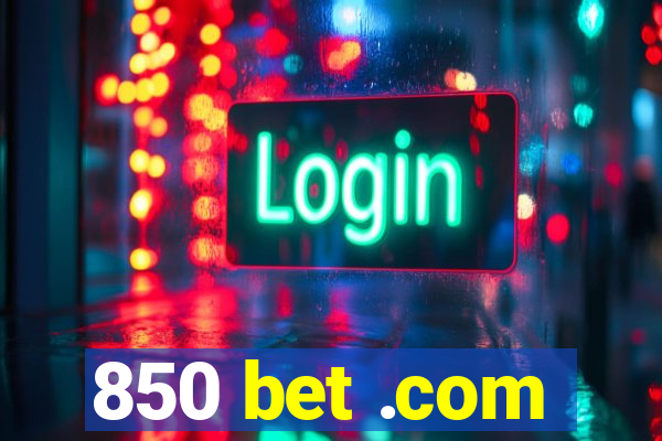 850 bet .com