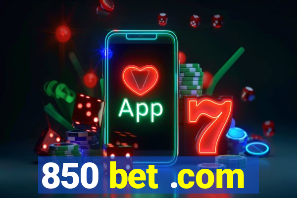 850 bet .com