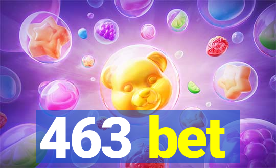 463 bet