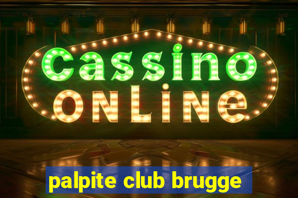 palpite club brugge