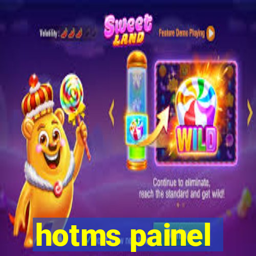 hotms painel