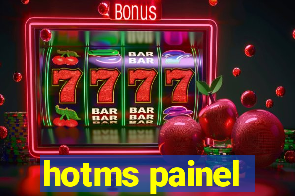 hotms painel