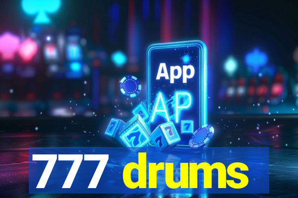 777 drums