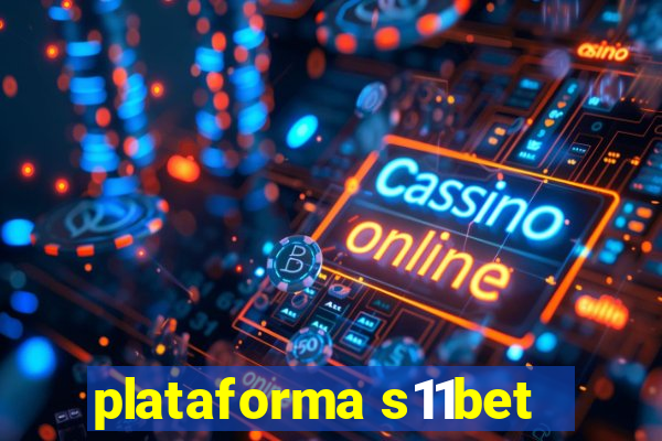 plataforma s11bet