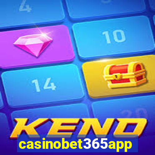 casinobet365app