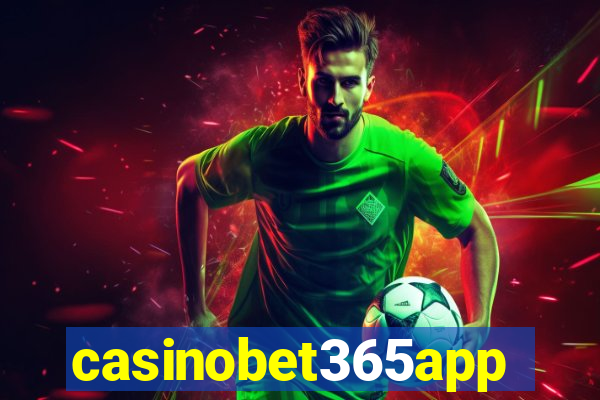 casinobet365app