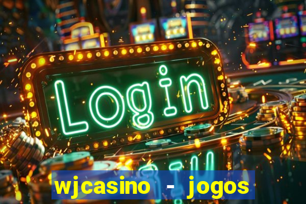 wjcasino - jogos slots premium