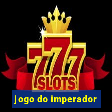 jogo do imperador