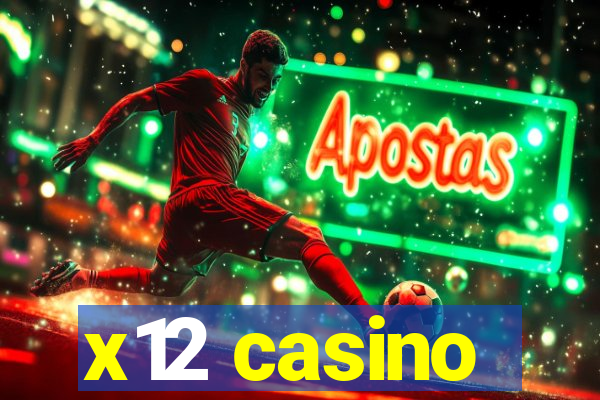 x12 casino