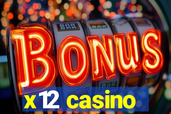 x12 casino