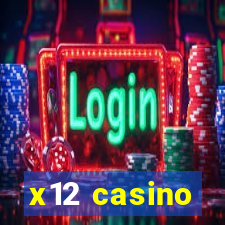 x12 casino