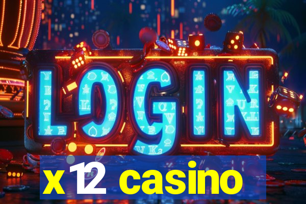 x12 casino