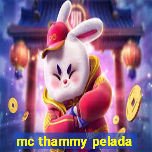 mc thammy pelada