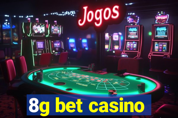 8g bet casino