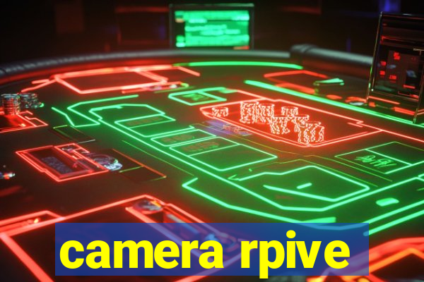 camera rpive