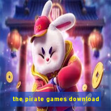 the pirate games download