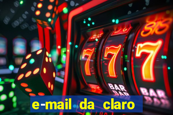 e-mail da claro para enviar comprovante de pagamento