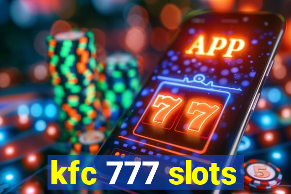 kfc 777 slots