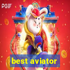 best aviator