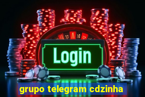 grupo telegram cdzinha