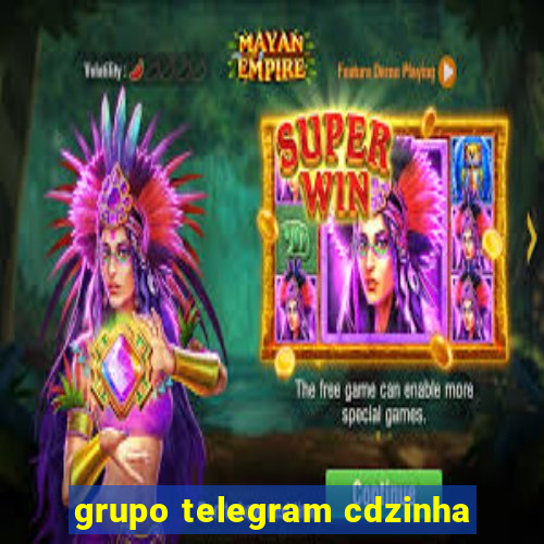 grupo telegram cdzinha