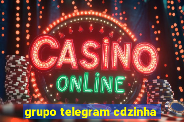 grupo telegram cdzinha