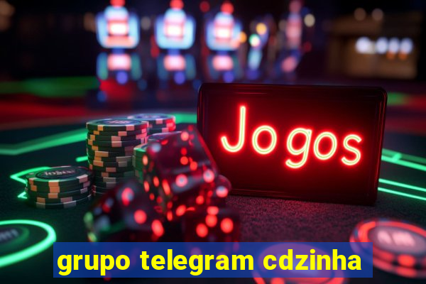 grupo telegram cdzinha