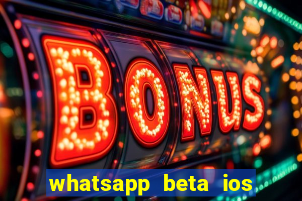 whatsapp beta ios testflight code 2024