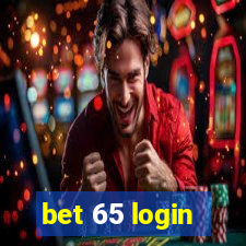 bet 65 login