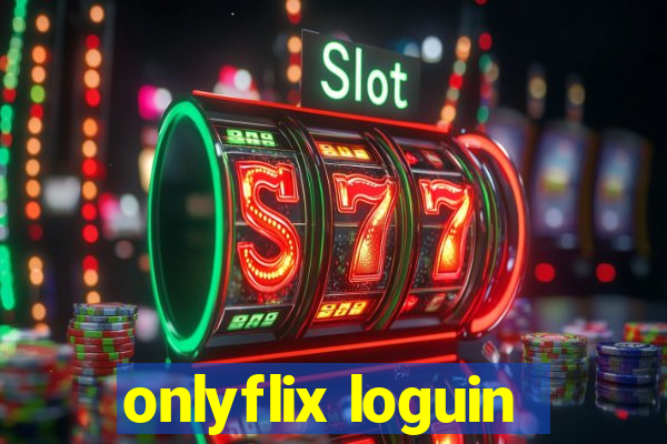 onlyflix loguin