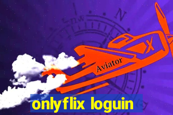 onlyflix loguin