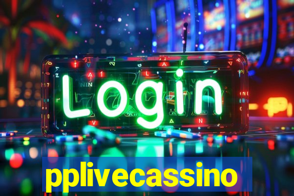 pplivecassino