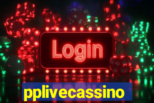 pplivecassino