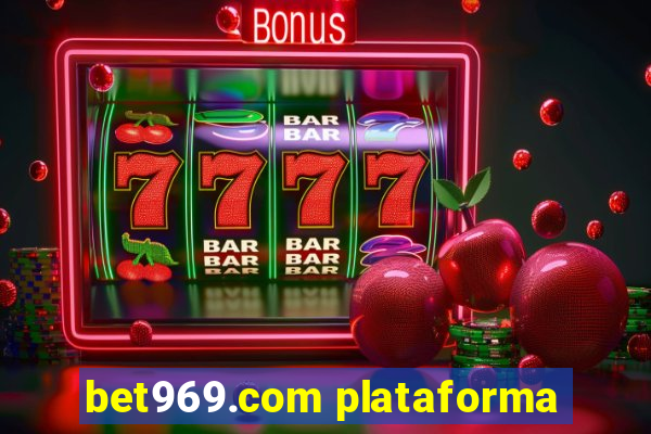 bet969.com plataforma