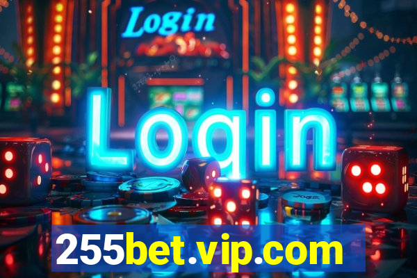 255bet.vip.com