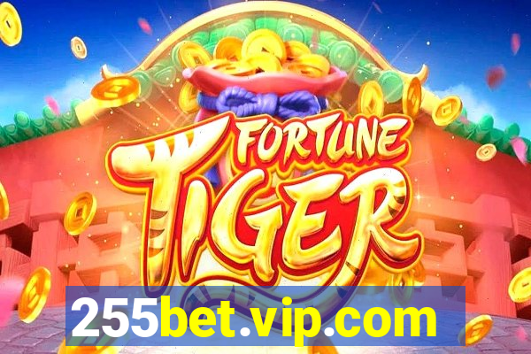 255bet.vip.com