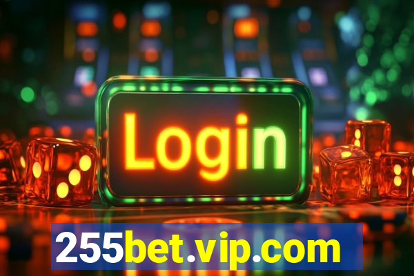 255bet.vip.com