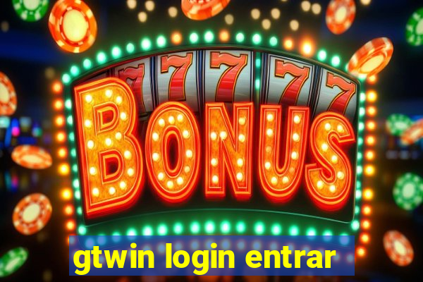 gtwin login entrar