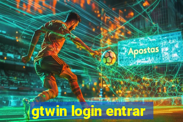 gtwin login entrar