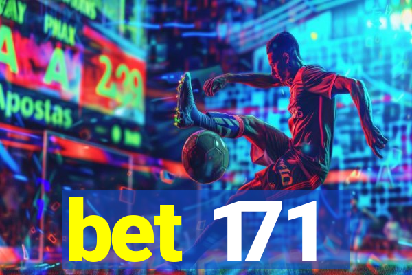 bet 171